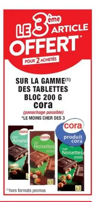 Cora x Carrefour Sur La Gamme Des Tablettes Bloc 200 g Cora offre