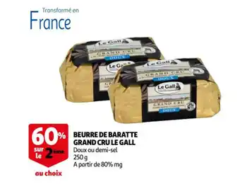 Auchan Beurre de Baratte Grand Cru le Gal offre