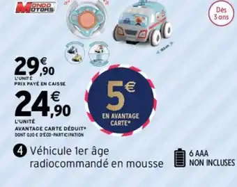 Intermarché Hyper Véhicule 1er Age Radiocommandé en Mousse offre