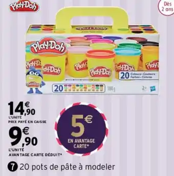 Intermarché Hyper 20 Pots de Pâte à Modeler offre