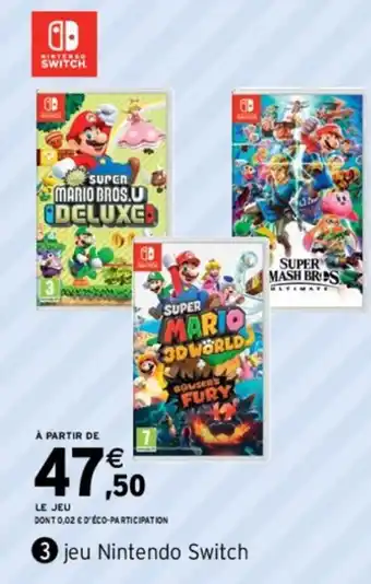 Intermarché Hyper Jeu Nintendo Switch offre