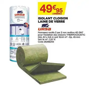 Bricomarché Isolant cloison laine de verre ursa offre