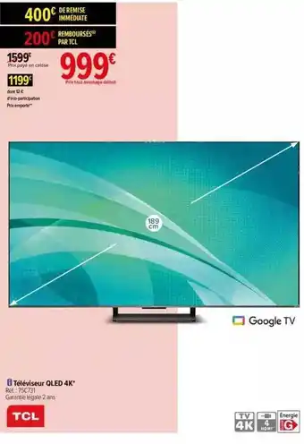 Carrefour Téléviseur qled 4k tcl 189 cm offre