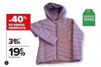 Carrefour La doudoune offre