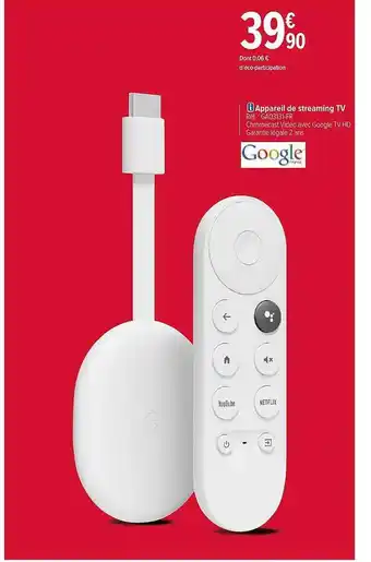 Carrefour Appareil de streaming tv google offre