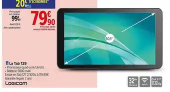Carrefour La tab 129 logicom 10,1 offre