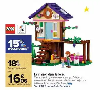 Carrefour Market La maison dans la forête lego offre