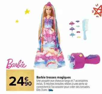 Promo Barbie tresses magiques chez Carrefour Market