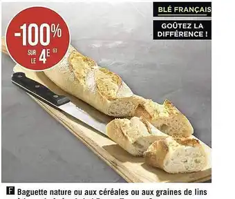 Géant Casino Baguette nature ou aux céréales ou aux graines de lins offre