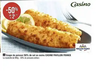 Géant Casino Soupe de poisson 50% de sel en moins casino pavillon france offre