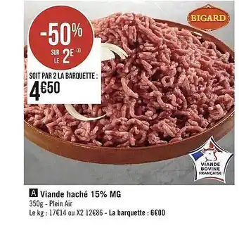 Géant Casino Viande haché 15% mg bigard offre