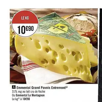 Géant Casino Emmental grand pavois entremont ou emmental le montagnon offre