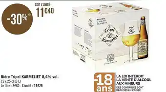 Géant Casino Bière tripel karmeliet 8,4% vol. offre