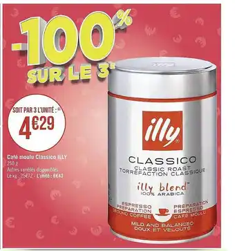 Géant Casino Café moulu classico illy offre