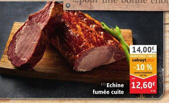 Colruyt Echine Fumée Cuite offre