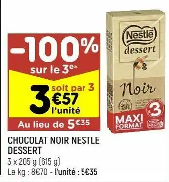 Leader Price Chocolat noir nestlé dessert offre