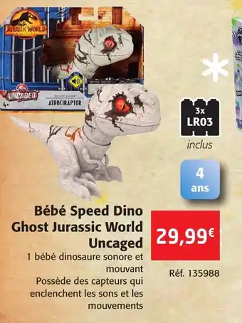 Colruyt Bébé Speed Dino Ghost Jurassic World Uncaged offre