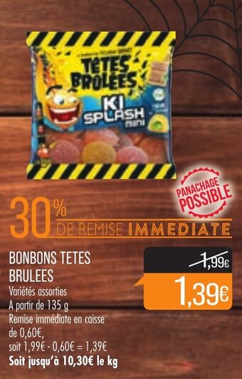 Match Bonbons Tetes Brulees offre