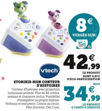 Hyper U Vtech storikid mon conteur d'histoires offre