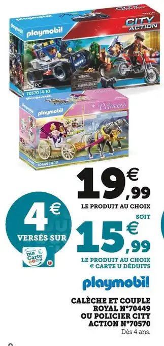 Super U Playmobil calèche et couple royal n°70449 ou policier city action n°70570 offre