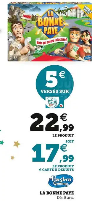 Super U Hasbro gaming la bonne paye offre