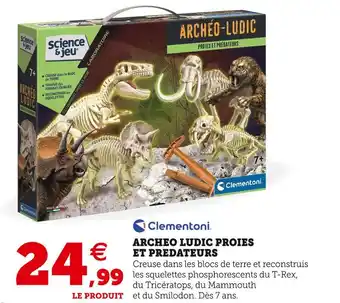Hyper U Clementoni archeo ludic proies et predateurs offre