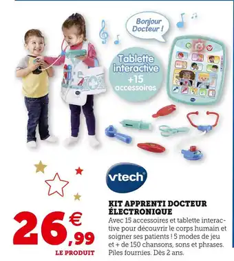 Hyper U Vtech kit apprenti docteur électronique offre
