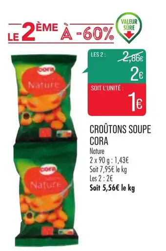 Match Croutons Soupe Cora offre