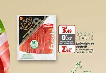 Coccinelle Supermarché Jambon de parme montorsi offre