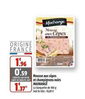 Coccinelle Supermarché Mousse aux cèpes et champignons noirs madrange offre