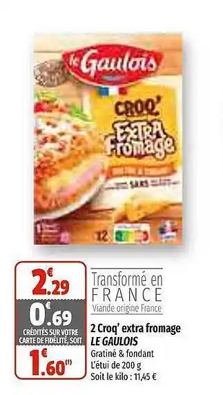 Coccinelle Supermarché 2 croq' extra fromage le gaulois offre