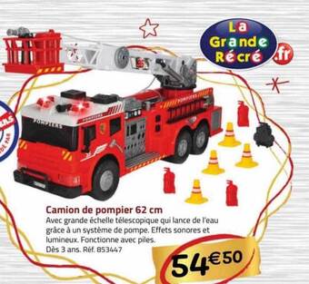 La Grande Récré Camion de pompier 62 cm offre