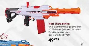 La Grande Récré Nerf ultra strike offre