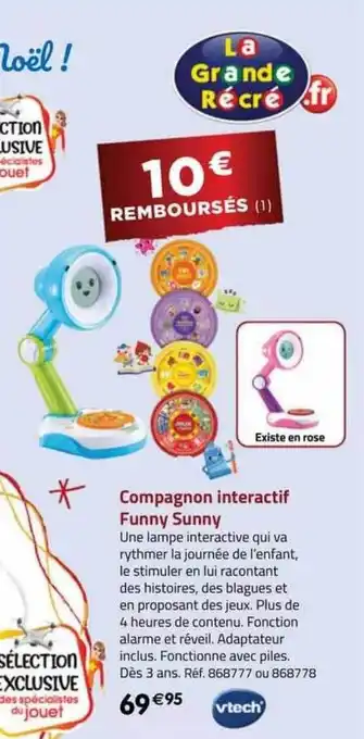 La Grande Récré Compagnon interactif funny sunny vtech offre