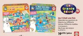 La Grande Récré Jeu il était une fois la grande récré offre