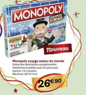 La Grande Récré Monopoly voyage autour du monde offre