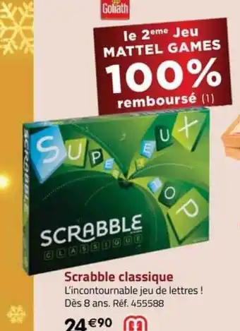La Grande Récré Scrabble classique mattel games offre