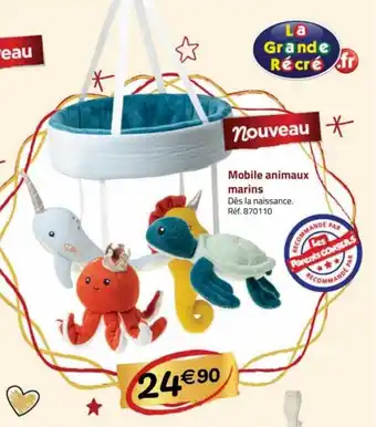 La Grande Récré Mobile animaux marins offre