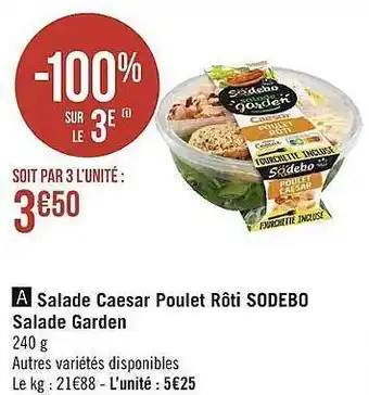 Géant Casino Salade caesar poulet rôti sodebo salade garden offre