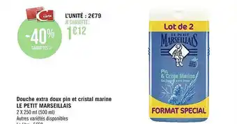 Géant Casino Douche extra doux pin et cristal marine le petit marseillais offre