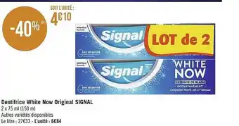 Géant Casino Dentifrice white now original signal offre