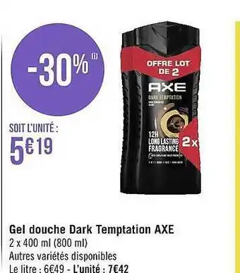 Géant Casino Gel douche dark temptation axe offre