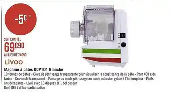 Géant Casino Machine à pâtes dop101 blanche livoo offre
