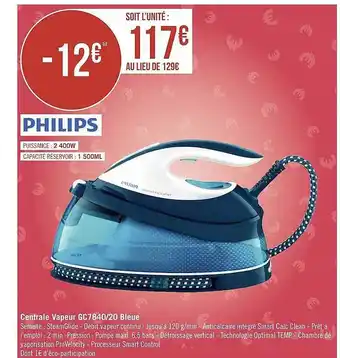 Géant Casino Centrale vapeur cc7840-20 bleue philips offre