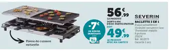 Super U Raclette 3 en 1 offre