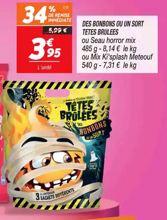 Netto Des Bonbons ou Un Sort Tetes Brulees offre