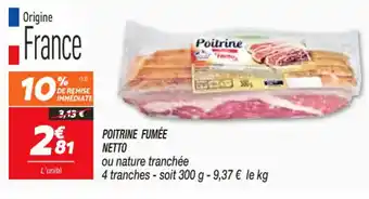 Netto Poitrine Fumée Netto offre