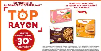 Netto Pour Tout Achat Sur Le Rayon Traiteur Surgelé De la Marque offre
