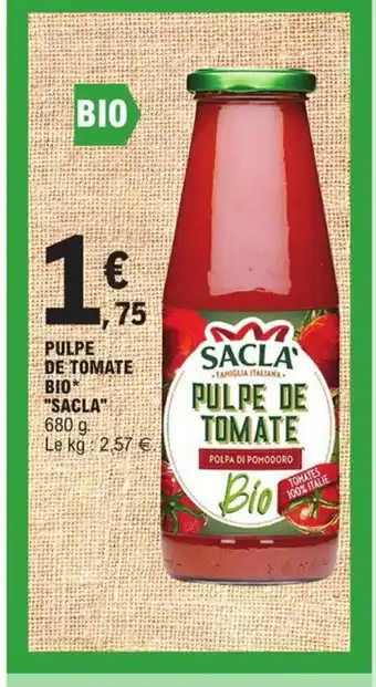 E.Leclerc Pulpe de Tomate Bio Sacla offre