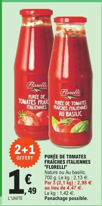 E.Leclerc Puree de Tomates Fraiches Italiennes Florelli offre